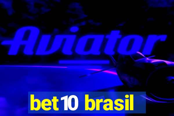 bet10 brasil